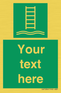 Custom sign safe condition Embarkation ladder